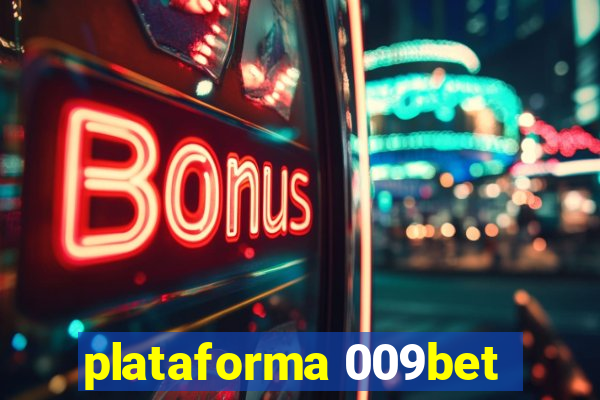 plataforma 009bet